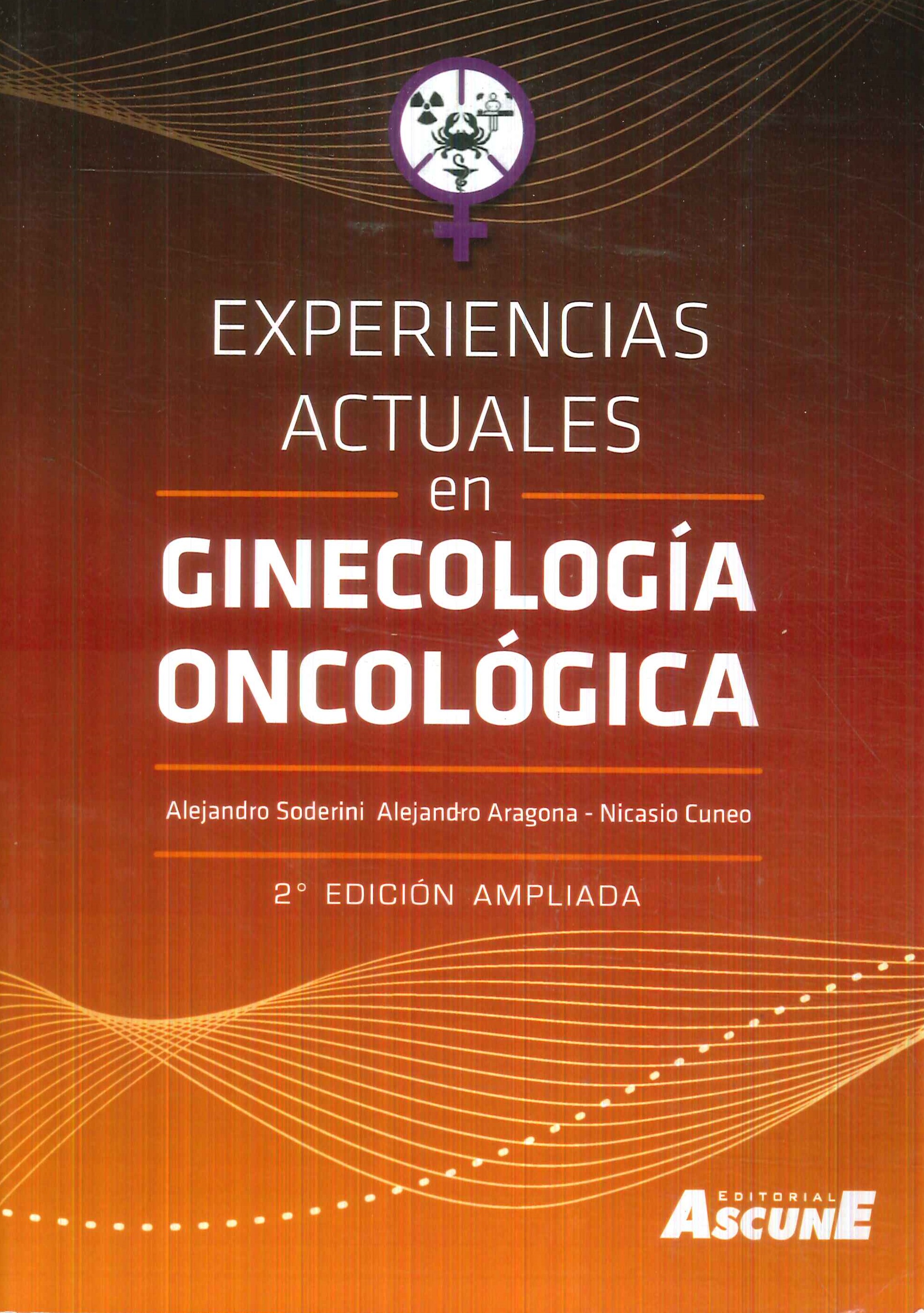 Experiencias actuales en ginecologa oncolgica