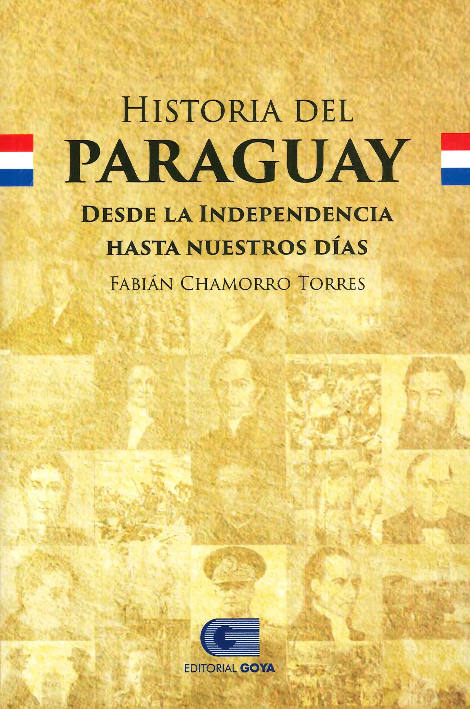 Historia del Paraguay Desde la independencia hasta nuestros das