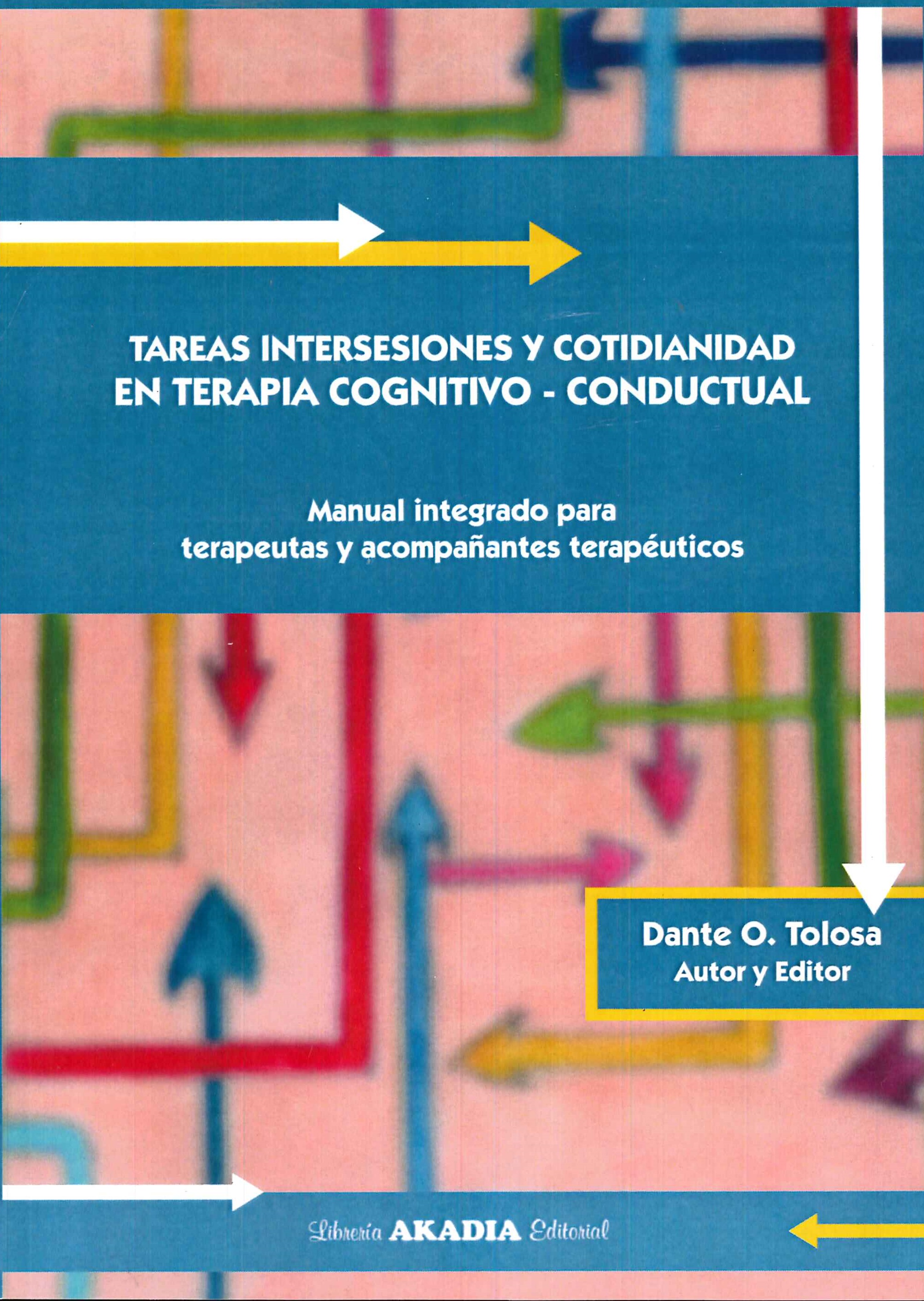 Tareas intersesiones y cotidianidad en terapia cognitivo - conductual