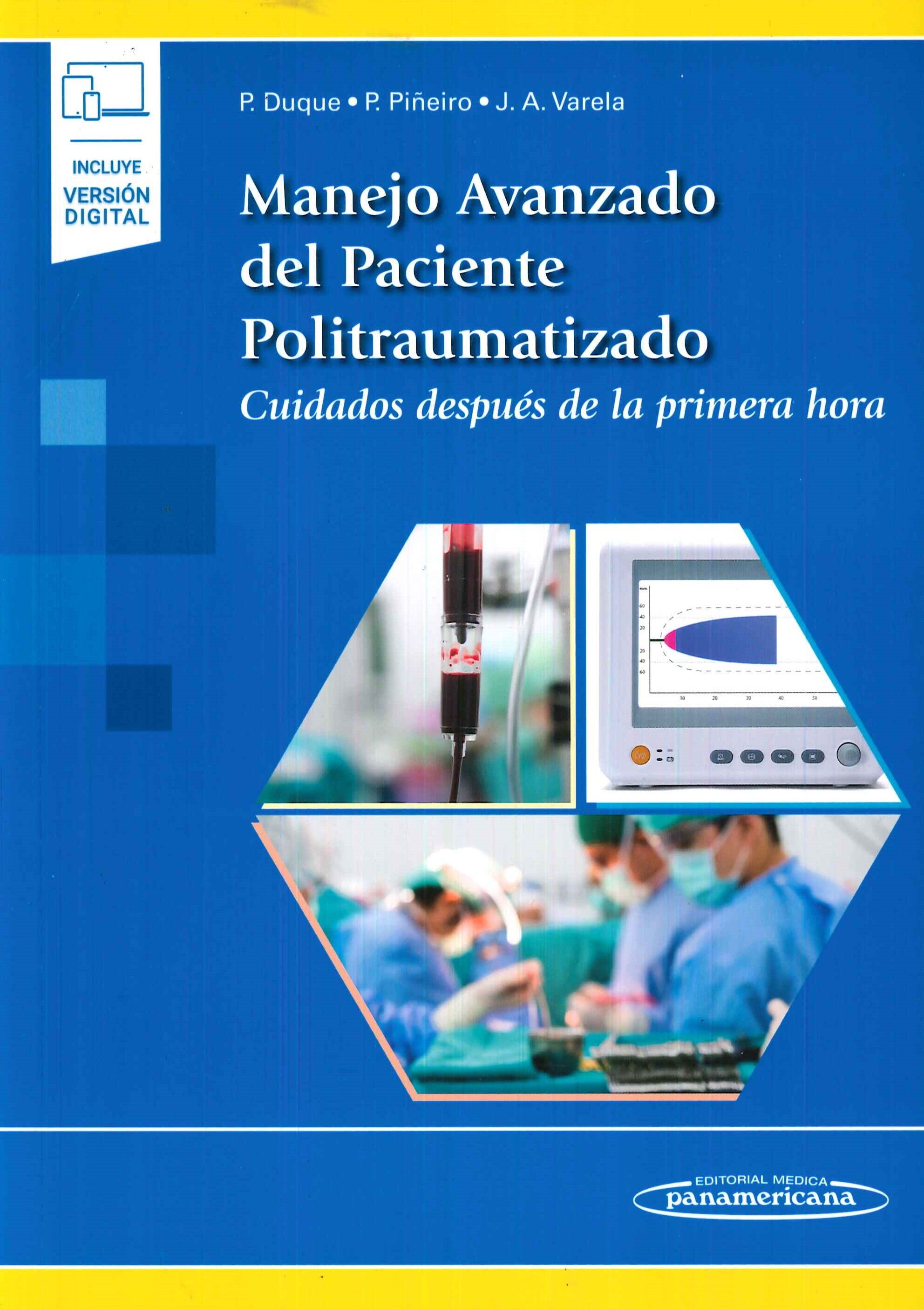 Manejo avanzado del paciente politraumatizado. Cuidados despu�s de la primera hora