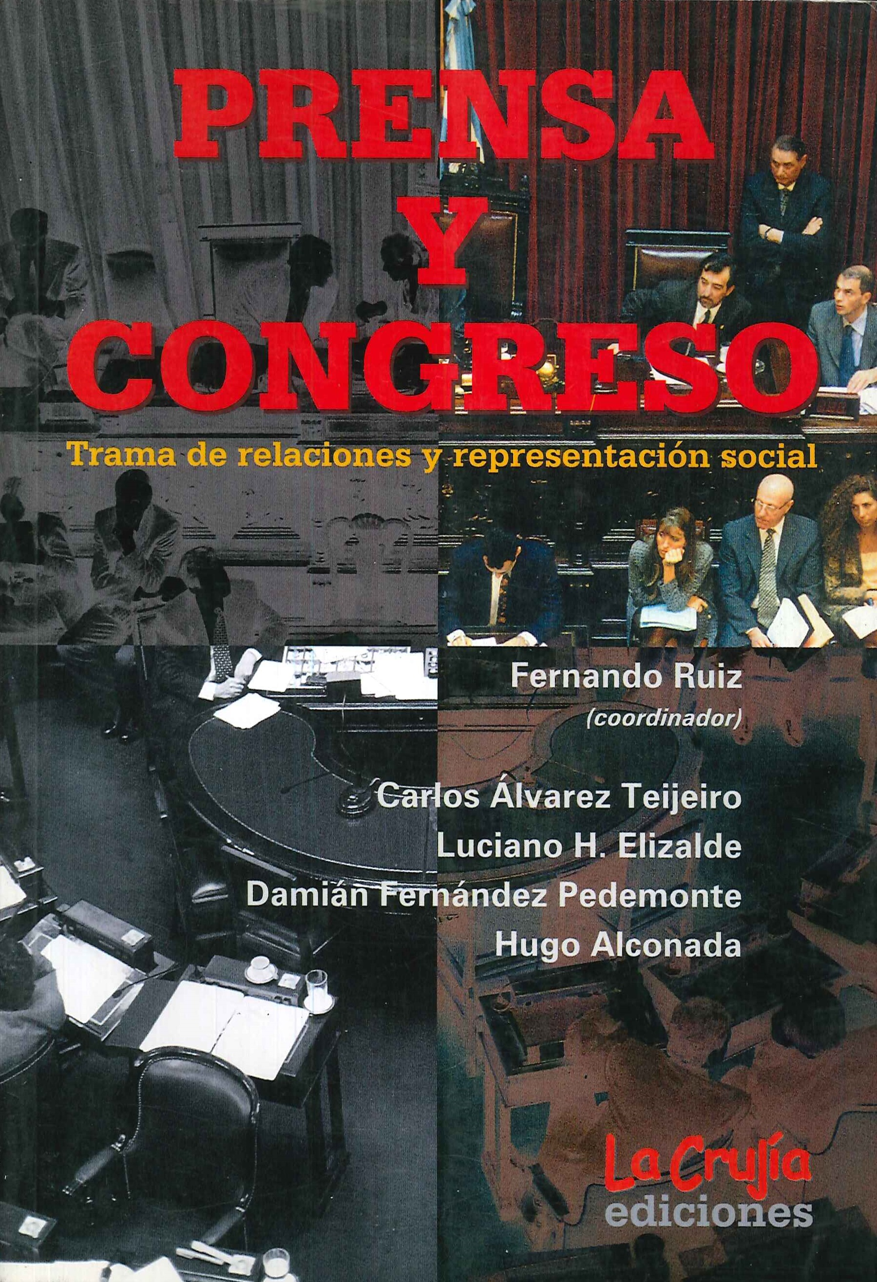 Prensa y congreso. Trama de relaciones y representacin social
