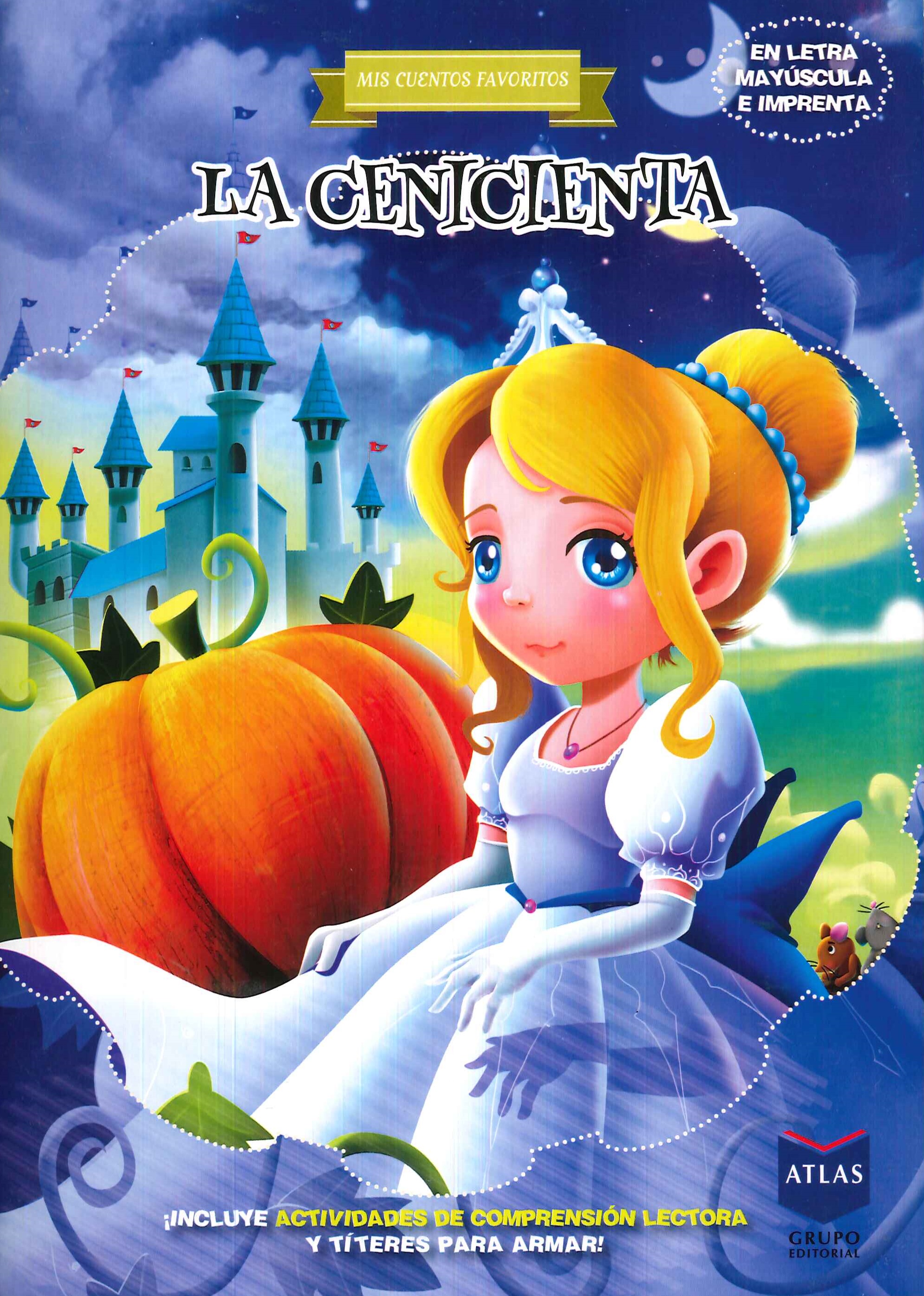 La Cenicienta Mis cuentos favoritos. En letra mayscula e imprenta