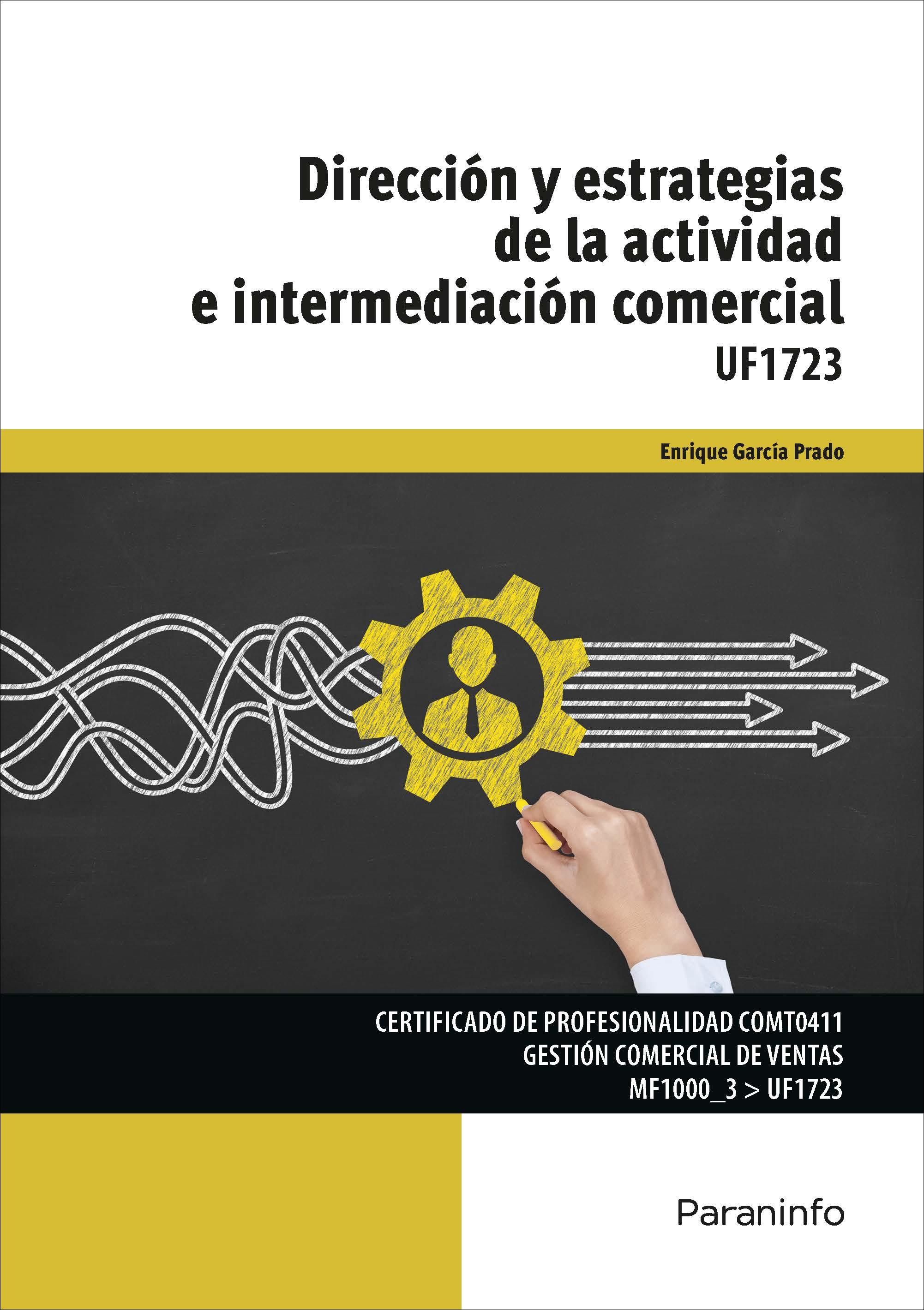 Direccin y estrategias de la actividad e intermediacin comercial UF1723