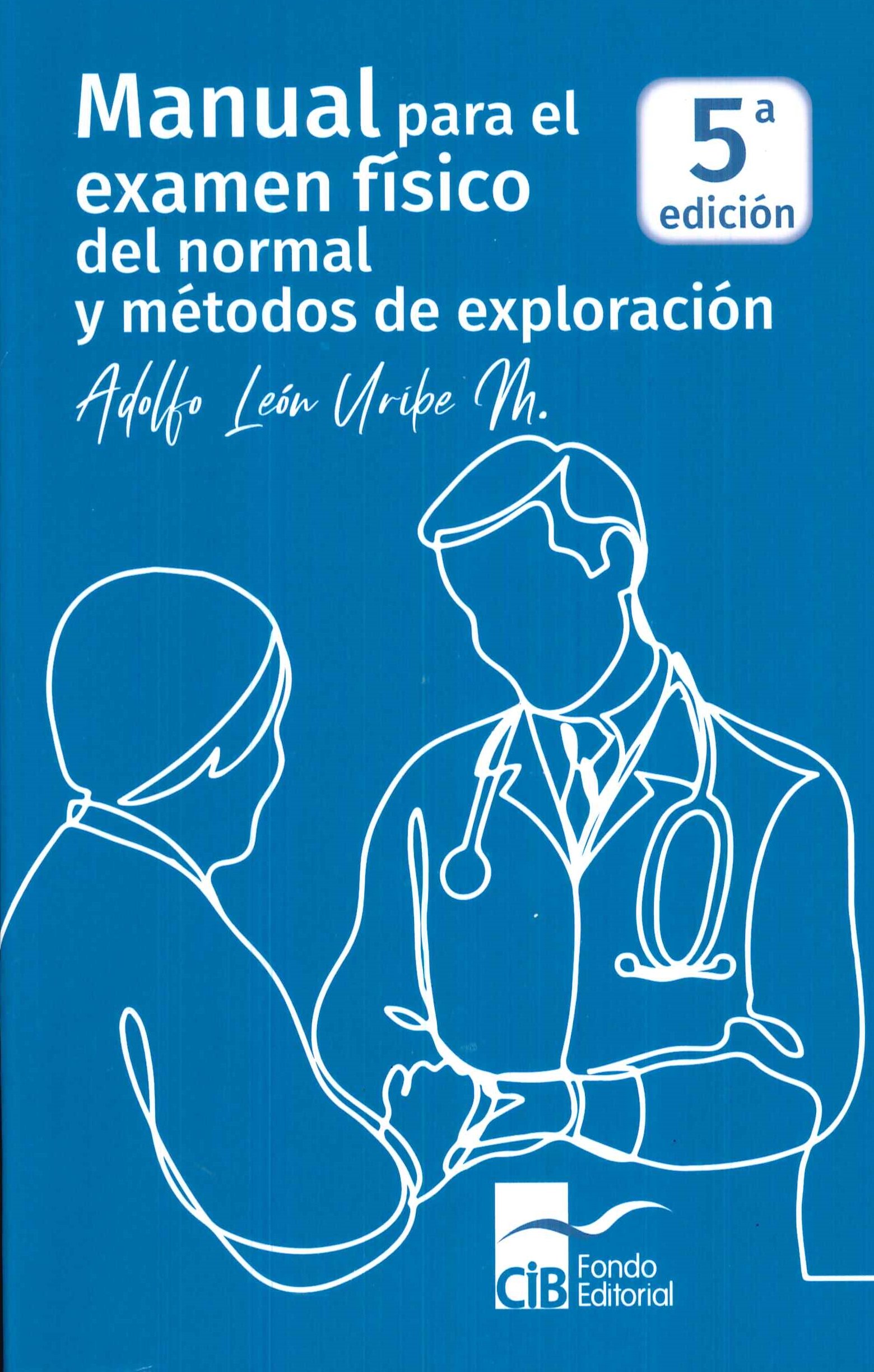 Manual para el examen f�sico del normal y m�todos de exploraci�n