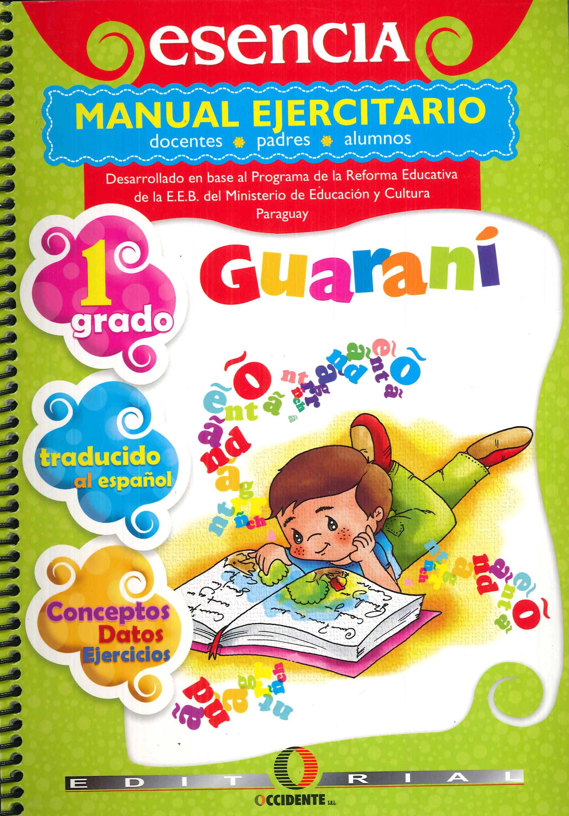 ESENCIA Guarani 1er grado 2 tomos .Manual instructivo y ejercitario.
