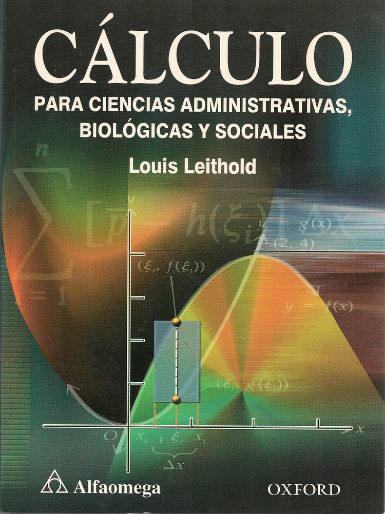 Calculo para ciencias administrativas, biologicas y sociales