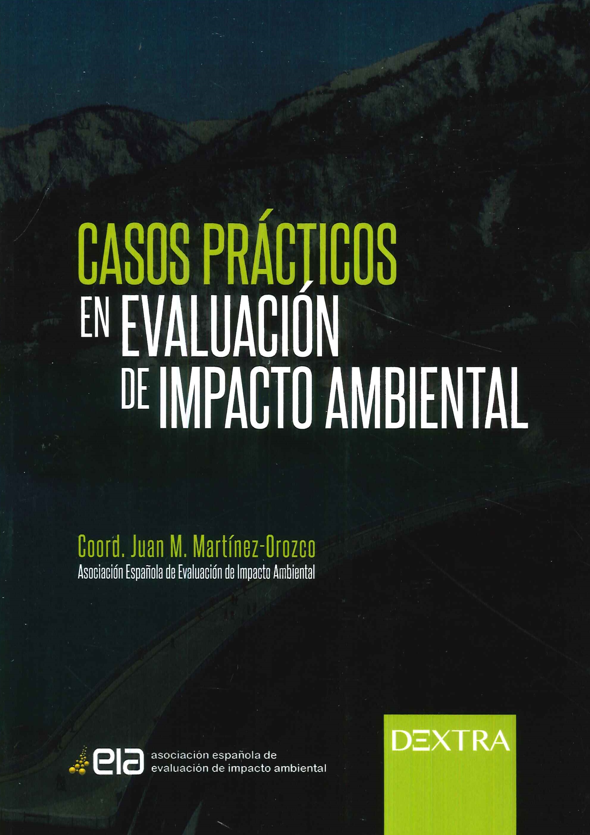 Casos pr�cticos en evaluaci�n de impacto ambiental