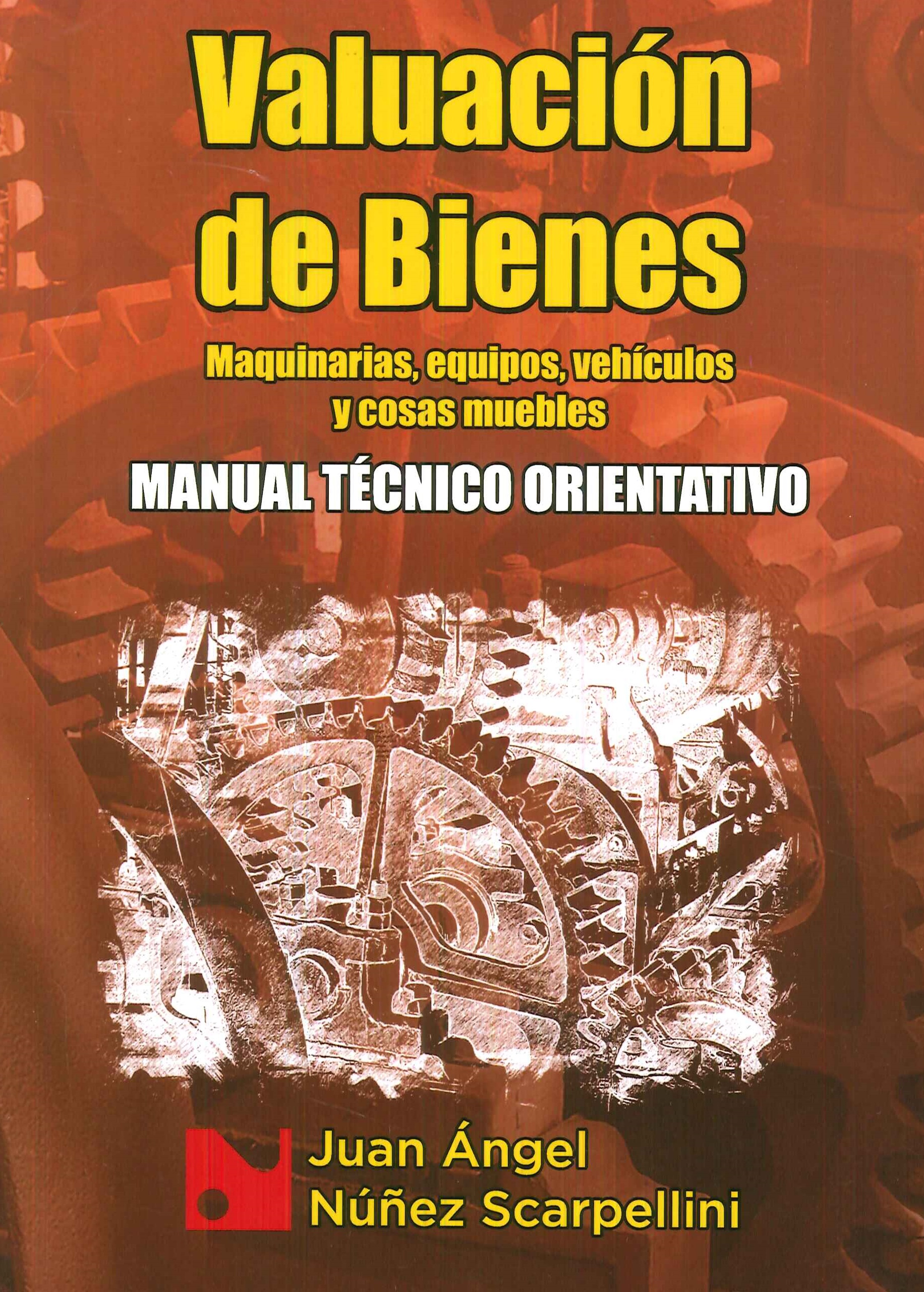Valuacin de bienes. Maquinarias, equipos, vehculos y cosas muebles