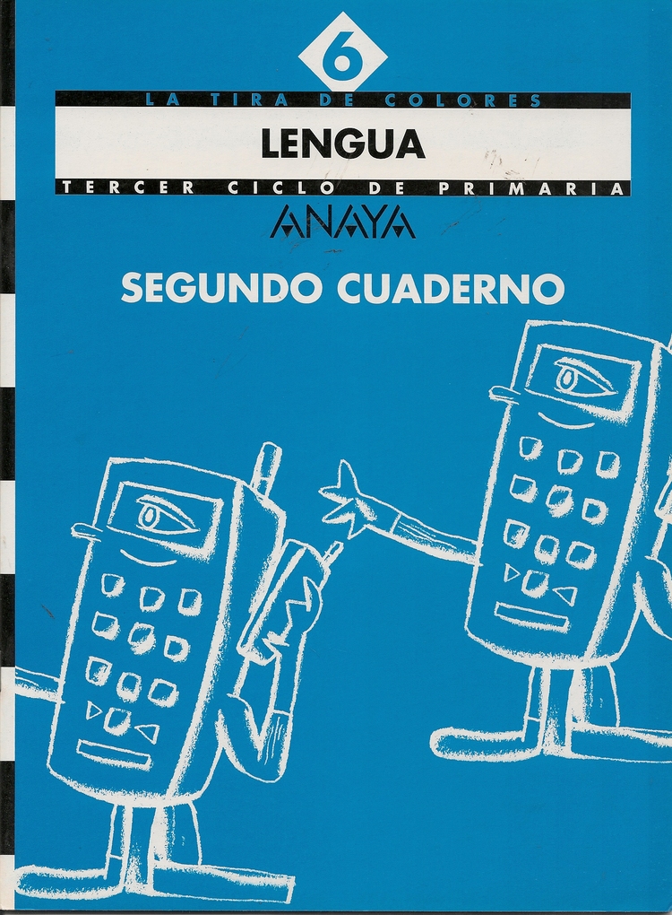 La Tira de Colores Lengua 6 Segundo Cuaderno