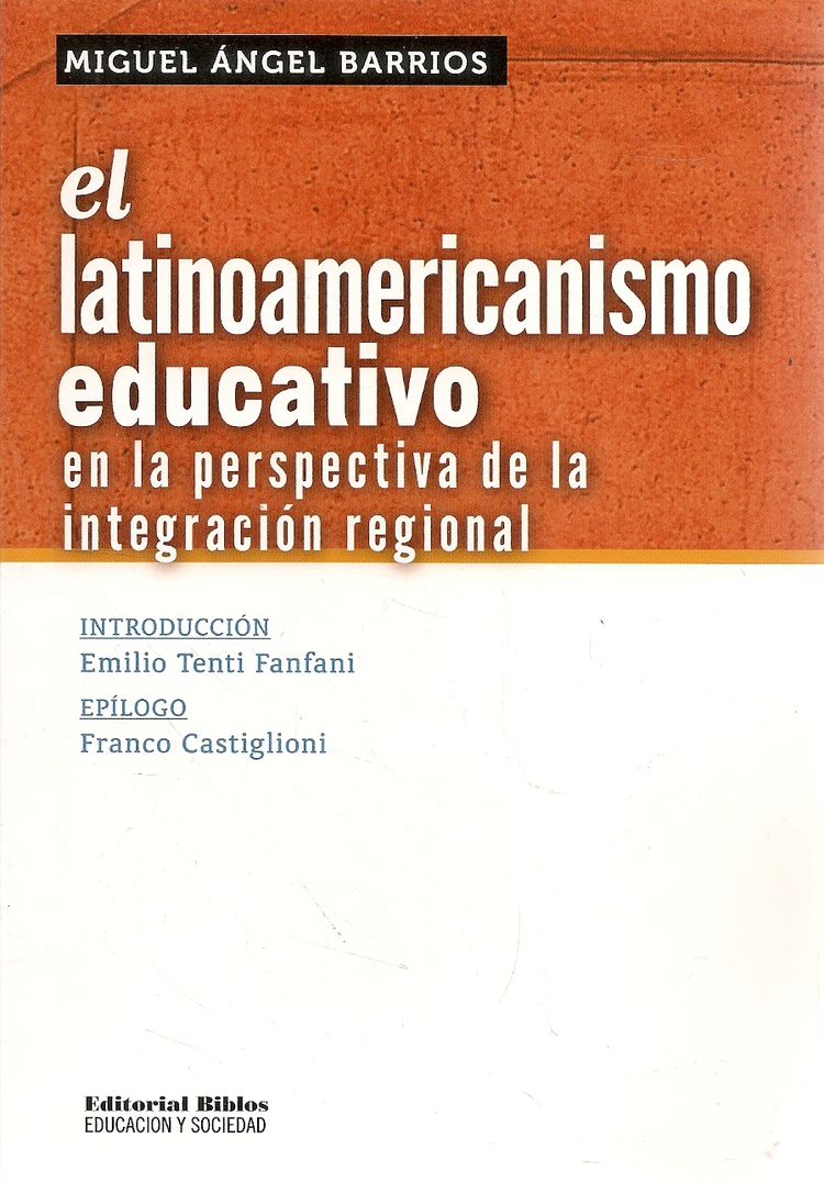 El Latinoamericanismo educativo