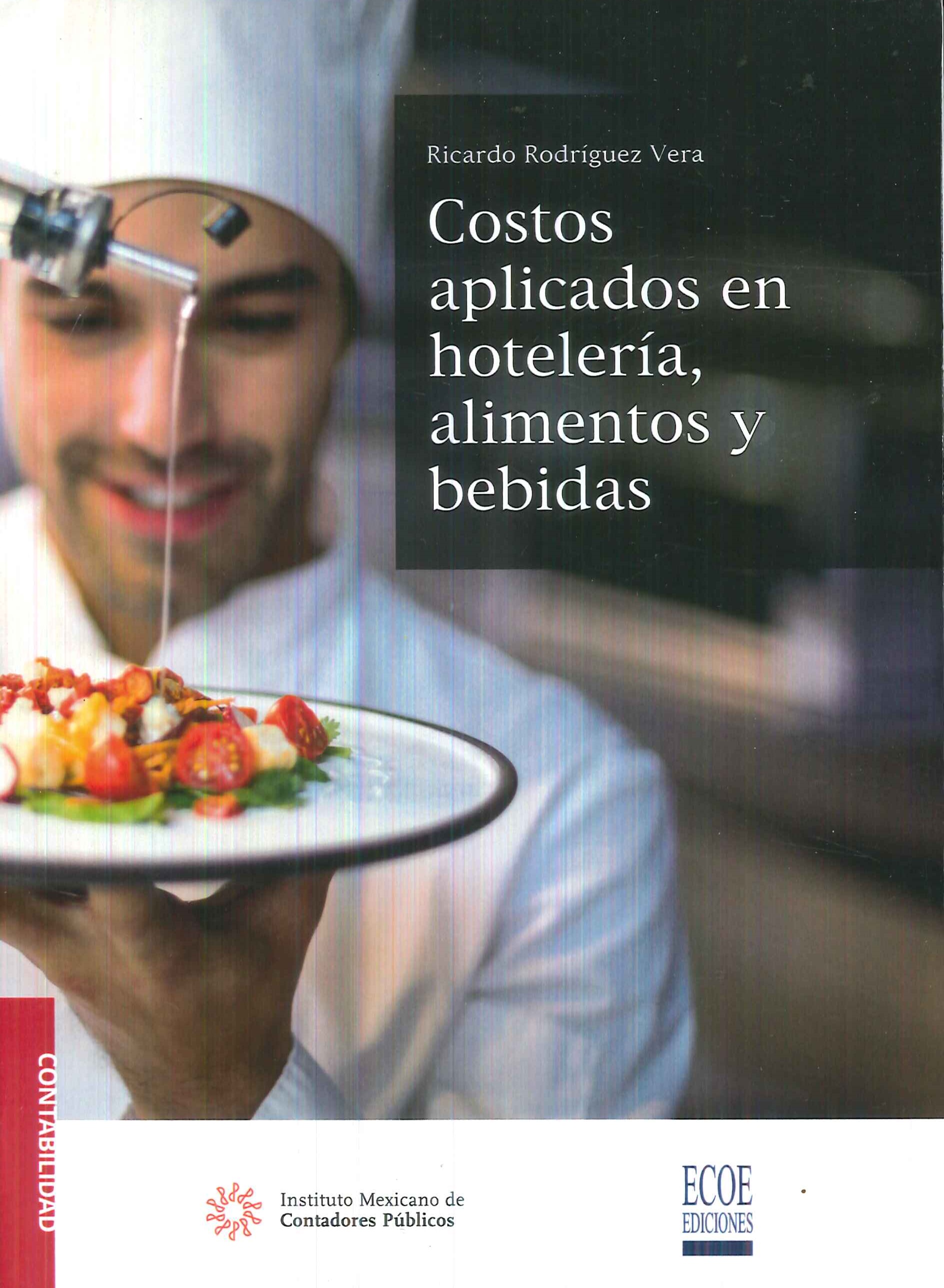 Costos Aplicados En Hoteler�a, Alimentos Y Bebidas