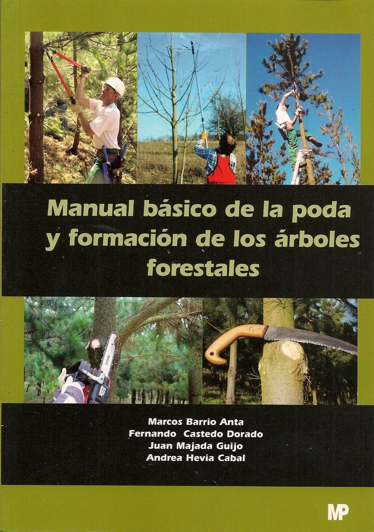 Manual b�sico de la poda y formaci�n de los arboles forestales