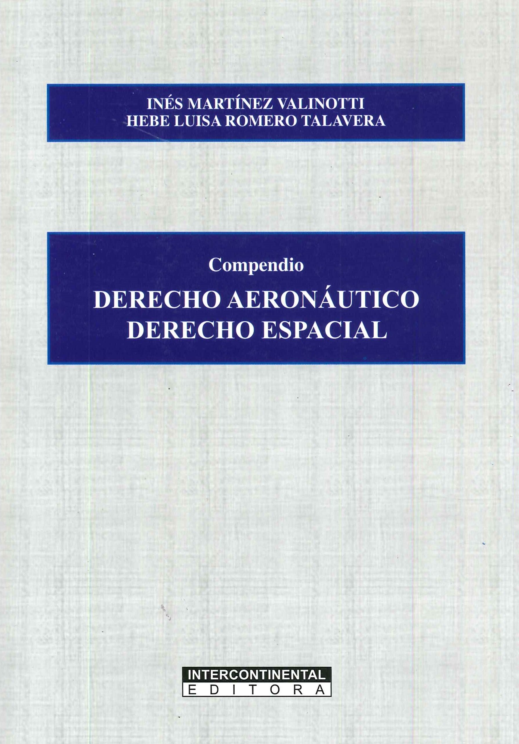 Compendio Derecho aeron�utico. Derecho espacial