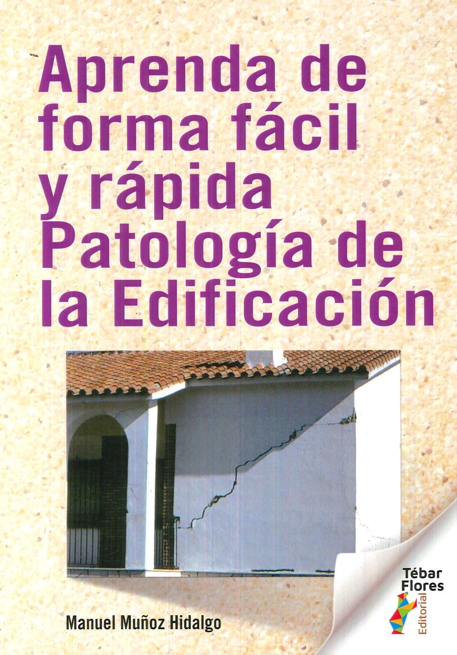Aprende de forma f�cil y r�pida patolog�a de la edificaci�n