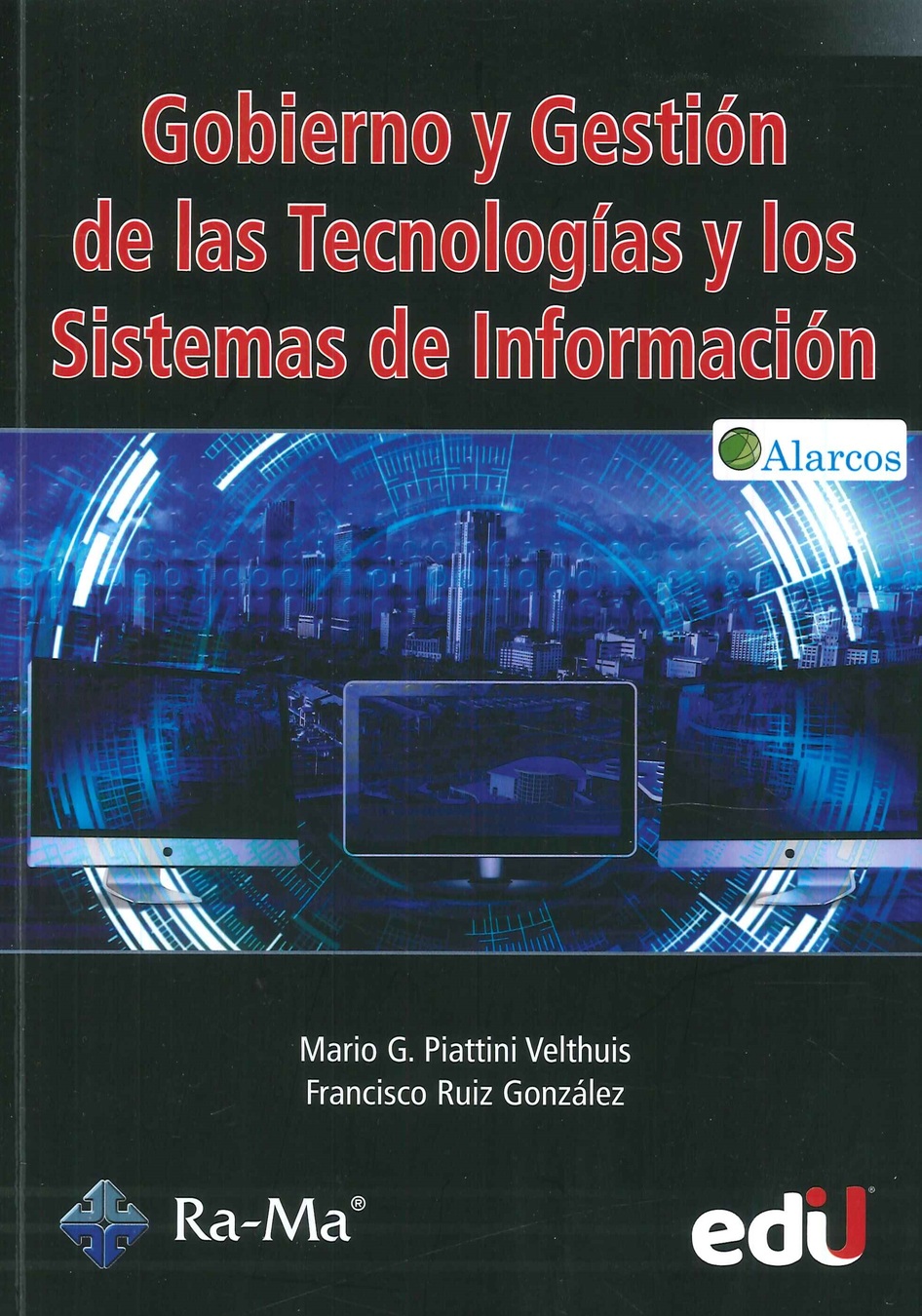 Gobierno y gestin de las tecnologas y los sistemas de informacin