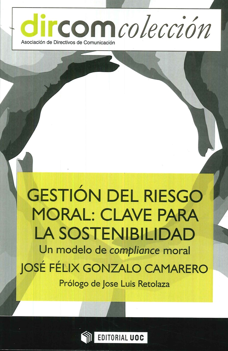 Gesti�n del riesgo moral. Clave para la sosteniblidad
