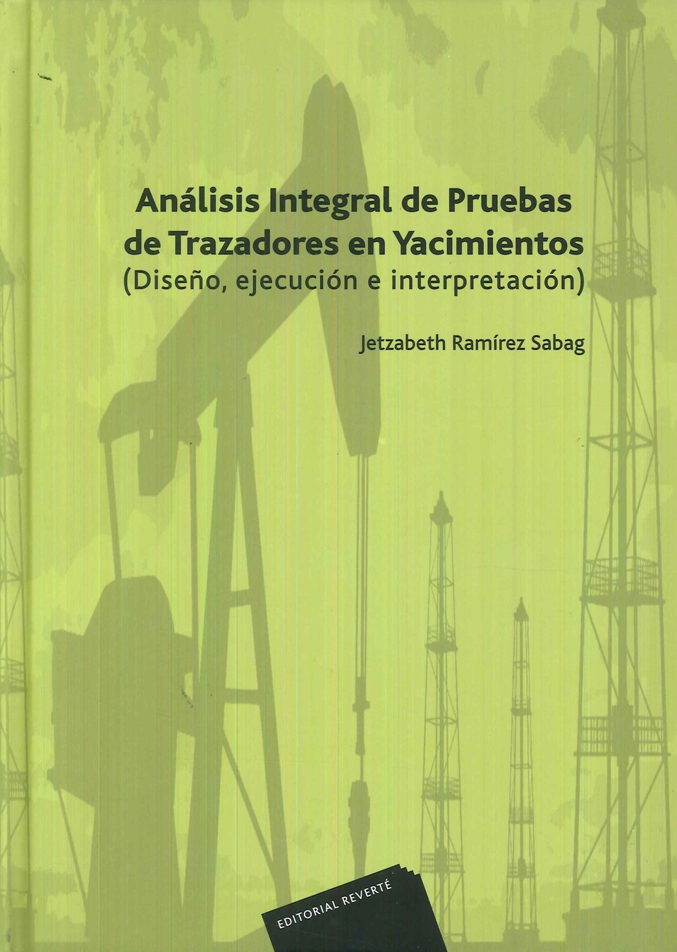 An�lisis integral de pruebas de trazadores en yacimientos