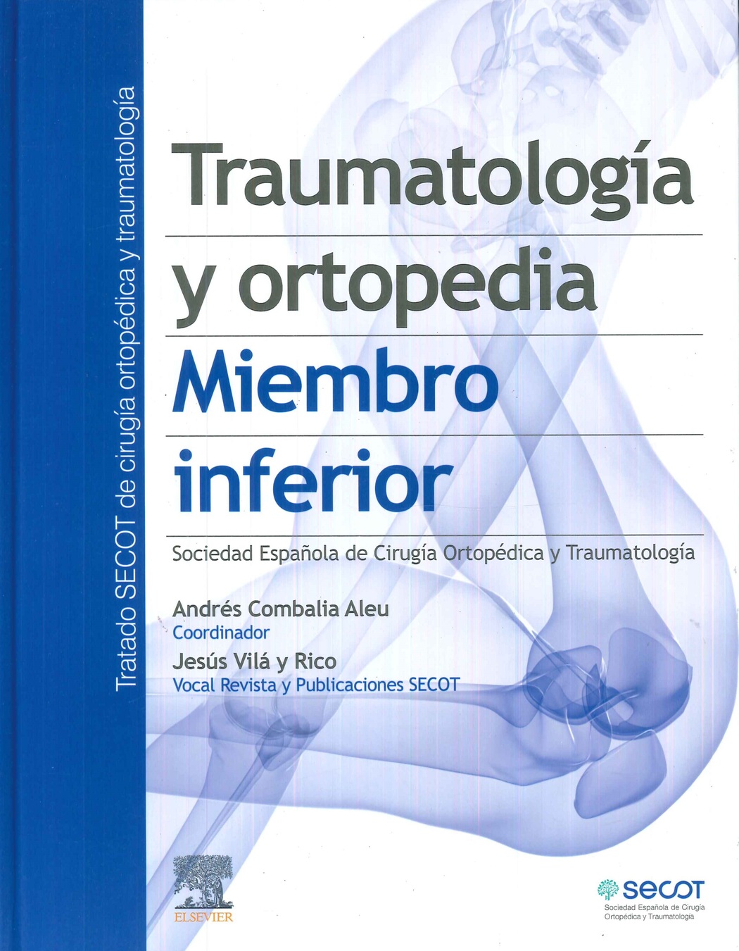 Traumatologa y ortopedia. Miembro inferior