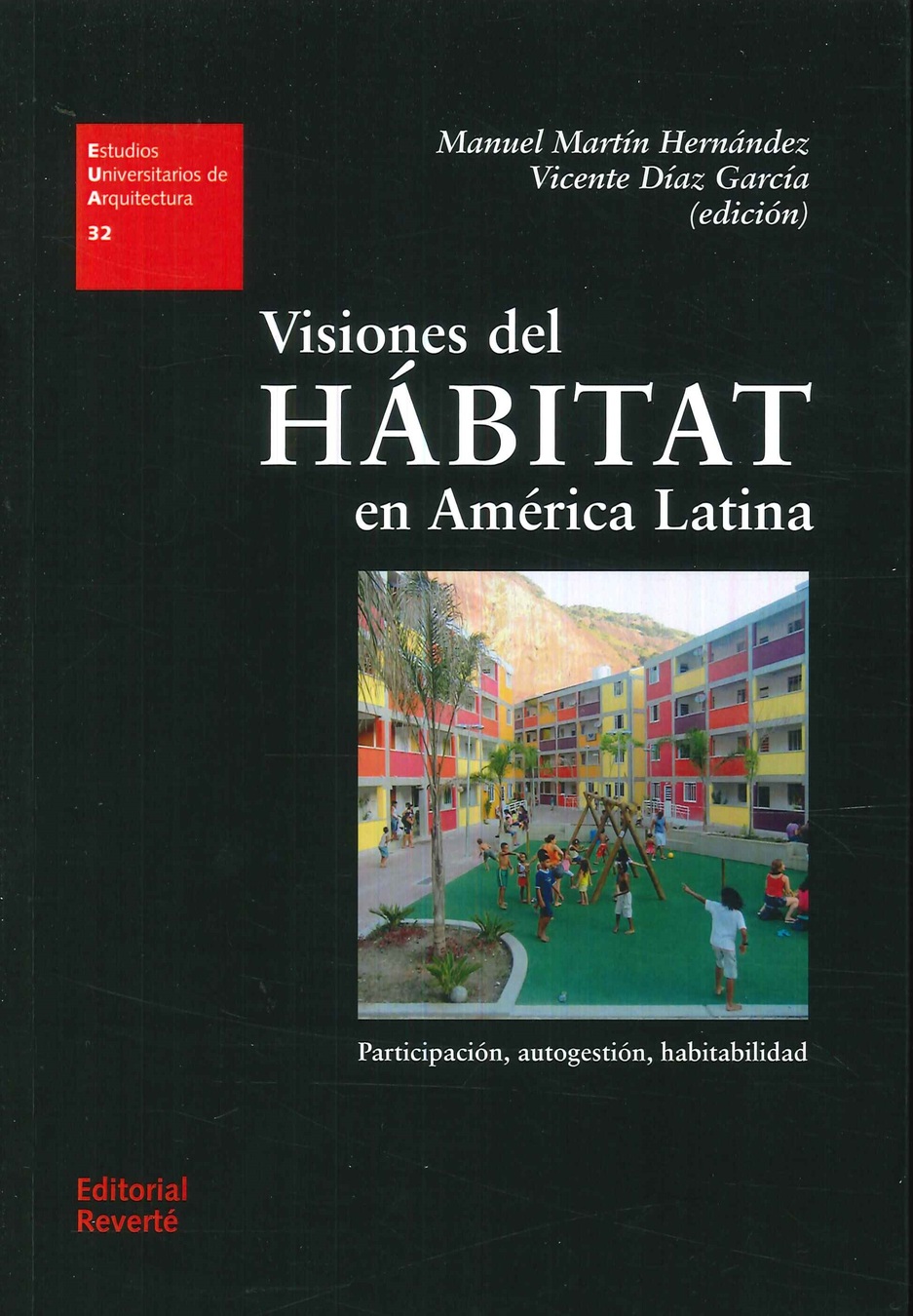 Visiones del Hbitat em Amrica Latina