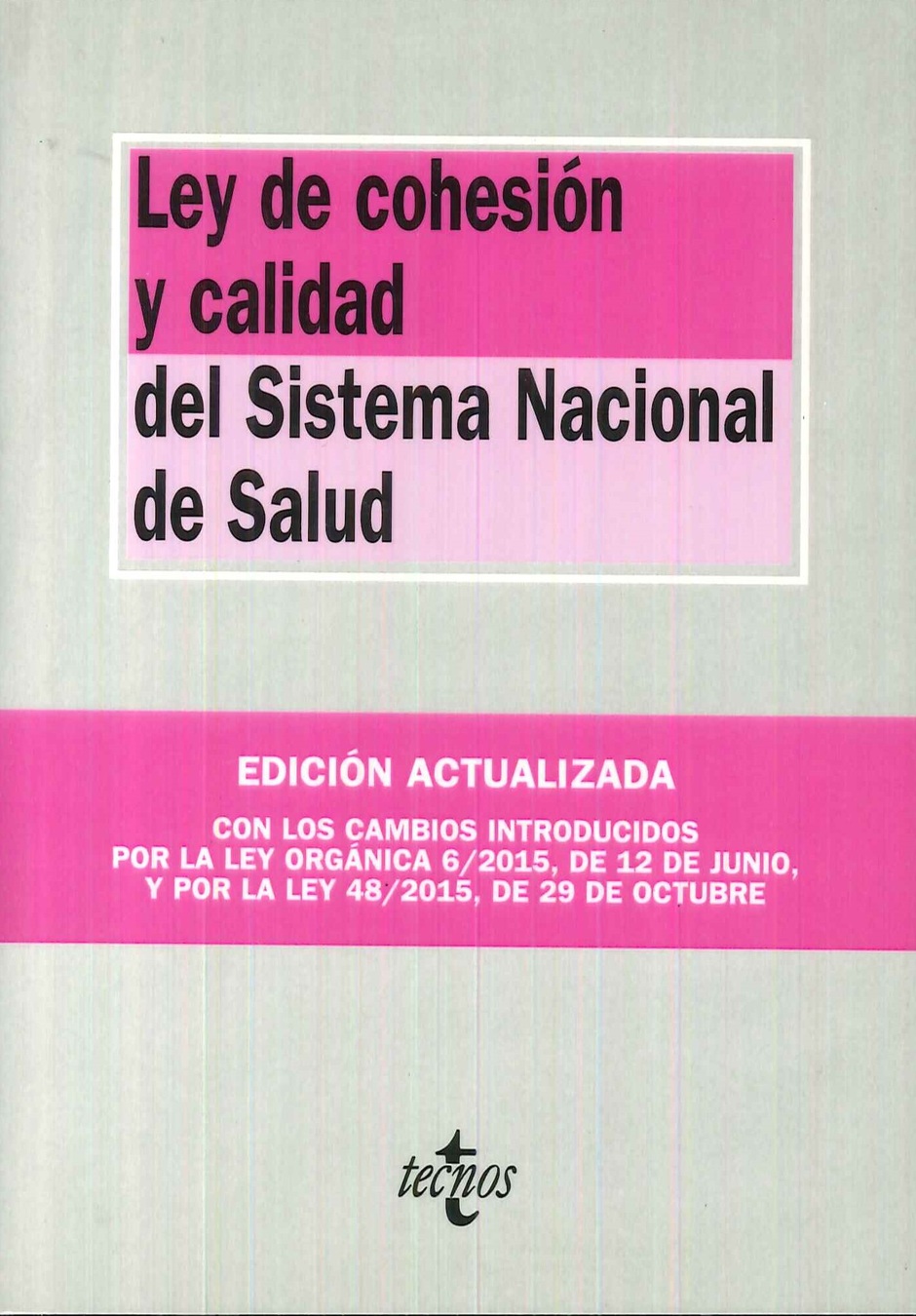 Ley de cohesin y calidad del Sistema Nacional de Salud