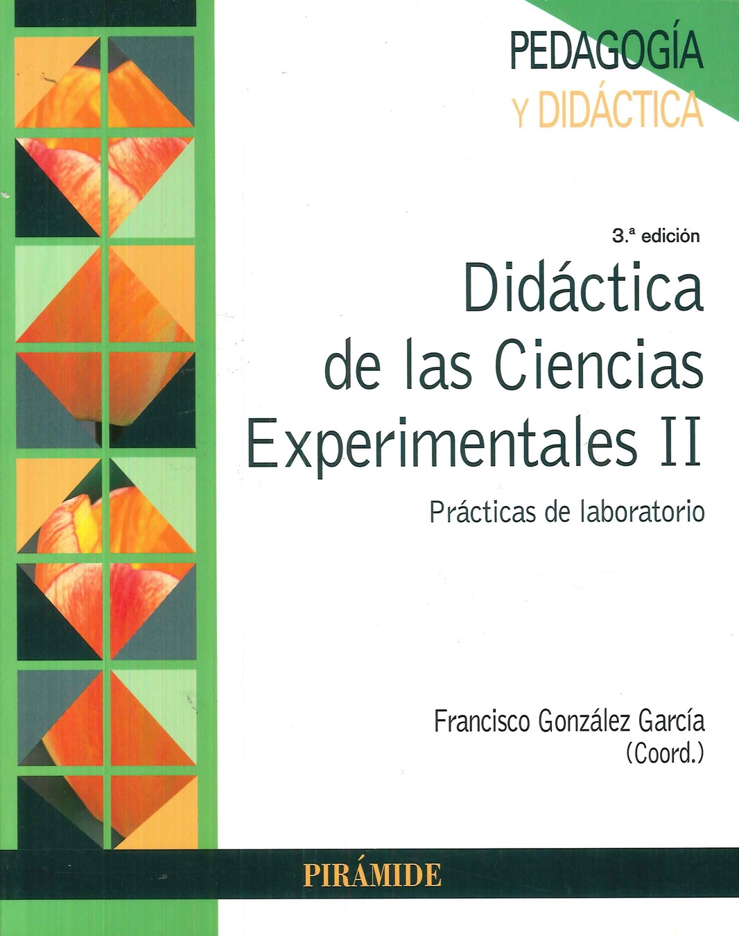 Did�ctica de las ciencias experimentales II. Pr�cticas de laboratorio