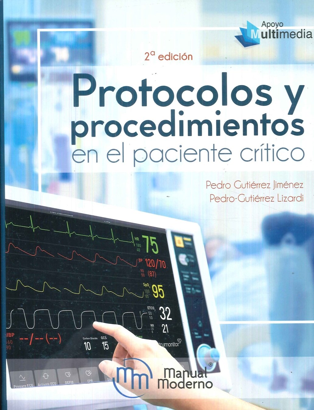 Protocolos y procedimientos en el paciente cr�tico