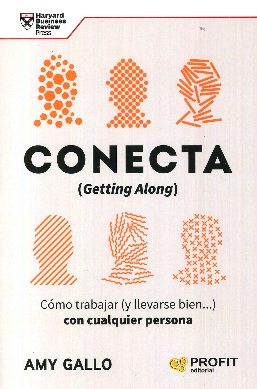 Conecta: C�mo trabajar (y llevarse bien...) con cualquier persona