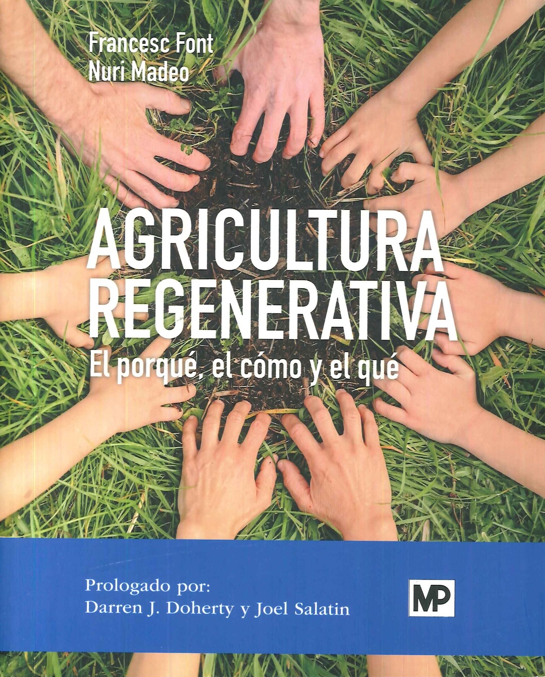 Agricultura regenerativa. El porqu, cmo y el qu