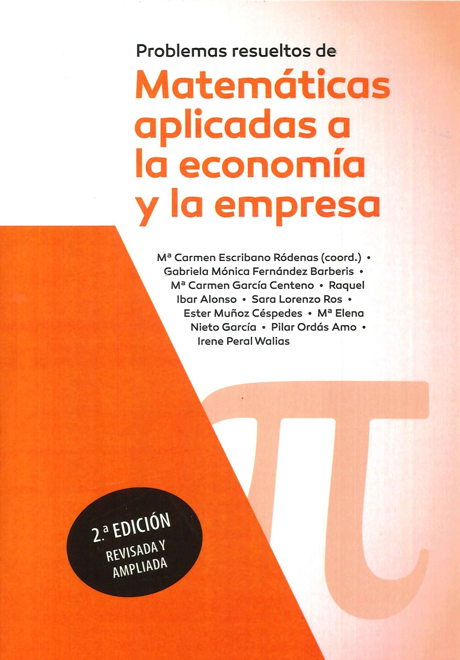 Problemas resueltos de Matem�ticas aplicadas a la econom�a y la empresa
