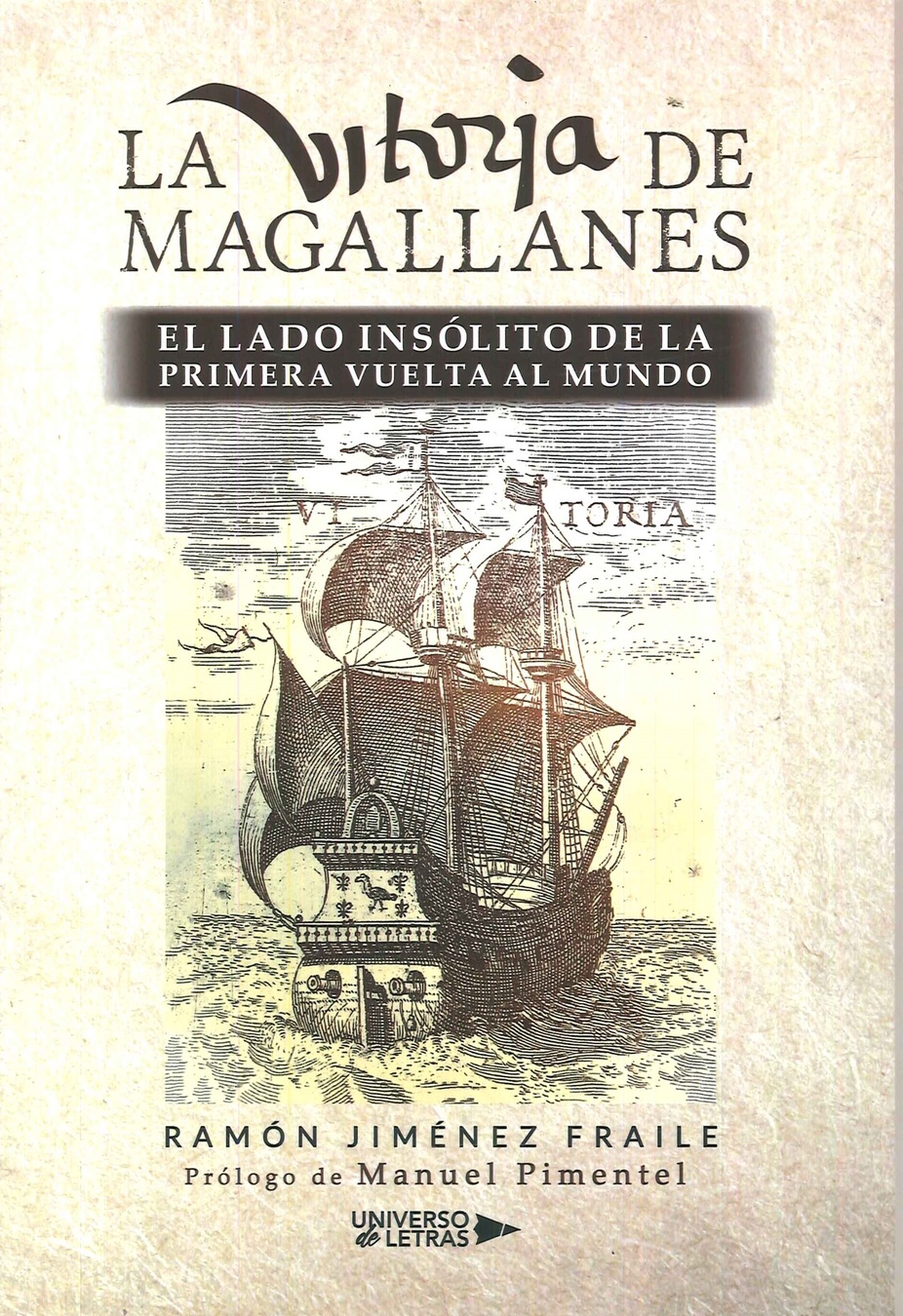 La vitoria de Magallanes. El lado inslito de la primera vuelta al mundo
