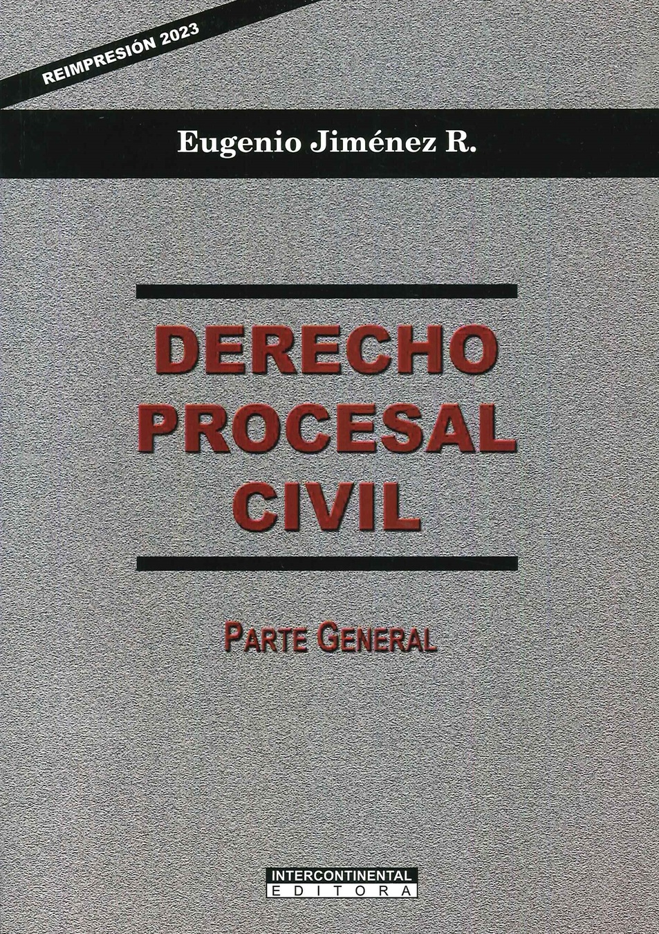 Derecho Procesal Civil. Parte General