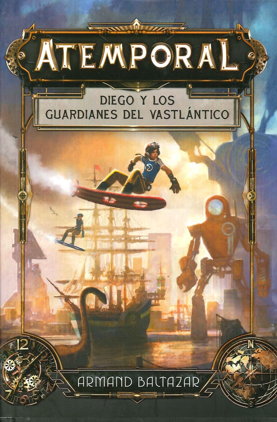 Atemporal. Diego y los Guardianes del Vastl�ntico