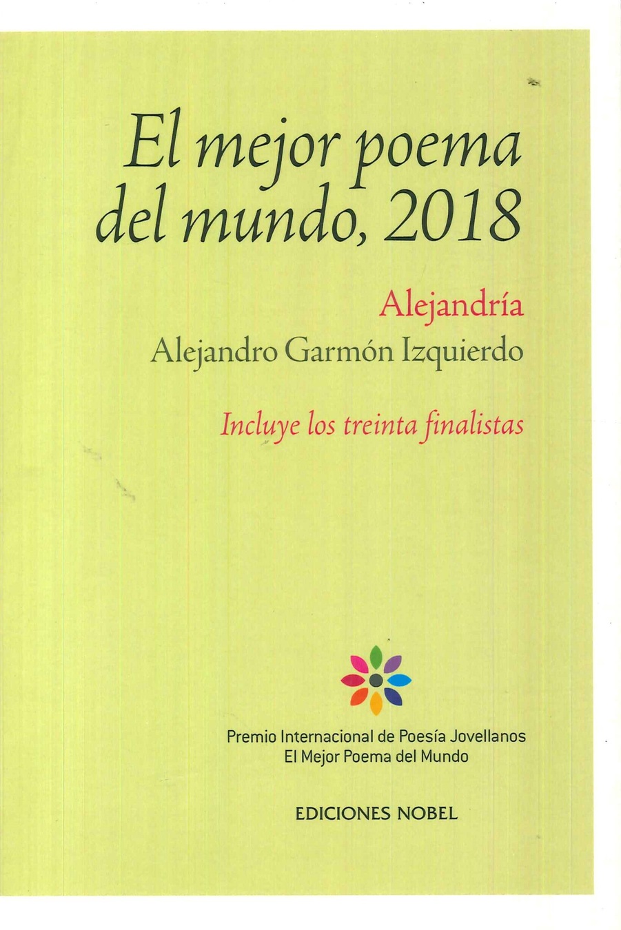 El mejor poema del mundo, 2018