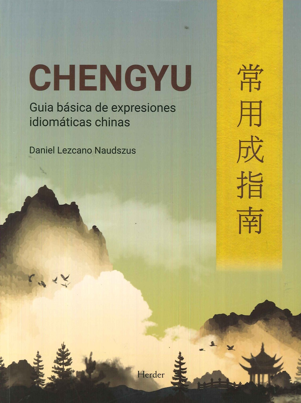 CHENGYU. Gua bsica de expresiones idiomticas chinas
