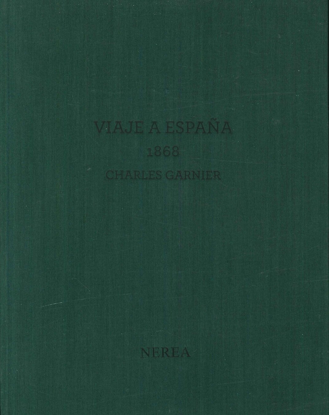 Viaje a Espa�a 1868 Charles Garnier