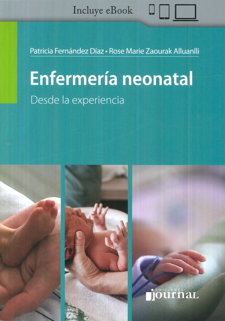 Enfermera neonatal. Desde la experiencia