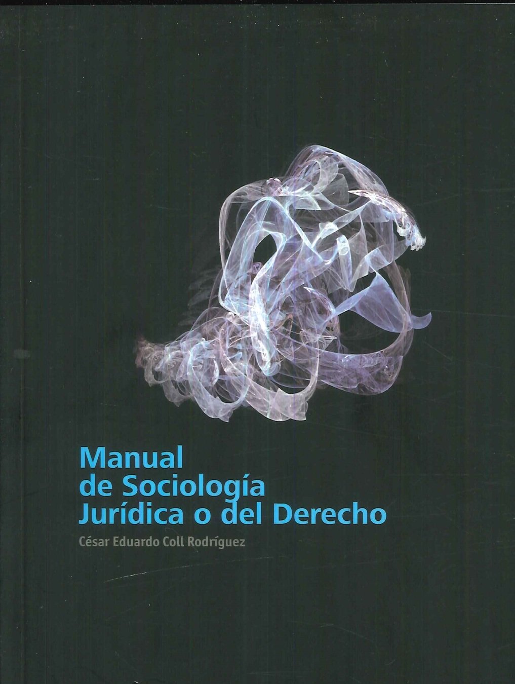 Manual de Sociolog�a Jur�dica o del Derecho
