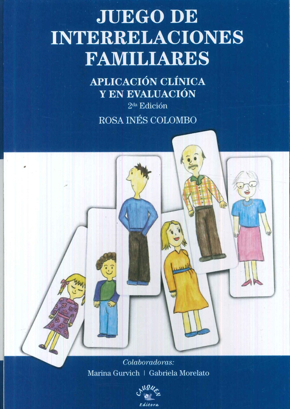 Juego de interrelaciones familiares. Aplicacin clnica y en evaluacin