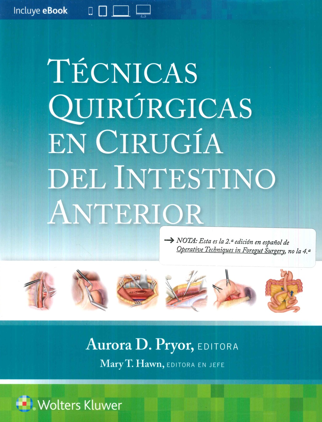 Tcnicas quirrgicas en ciruga del intestino anterior