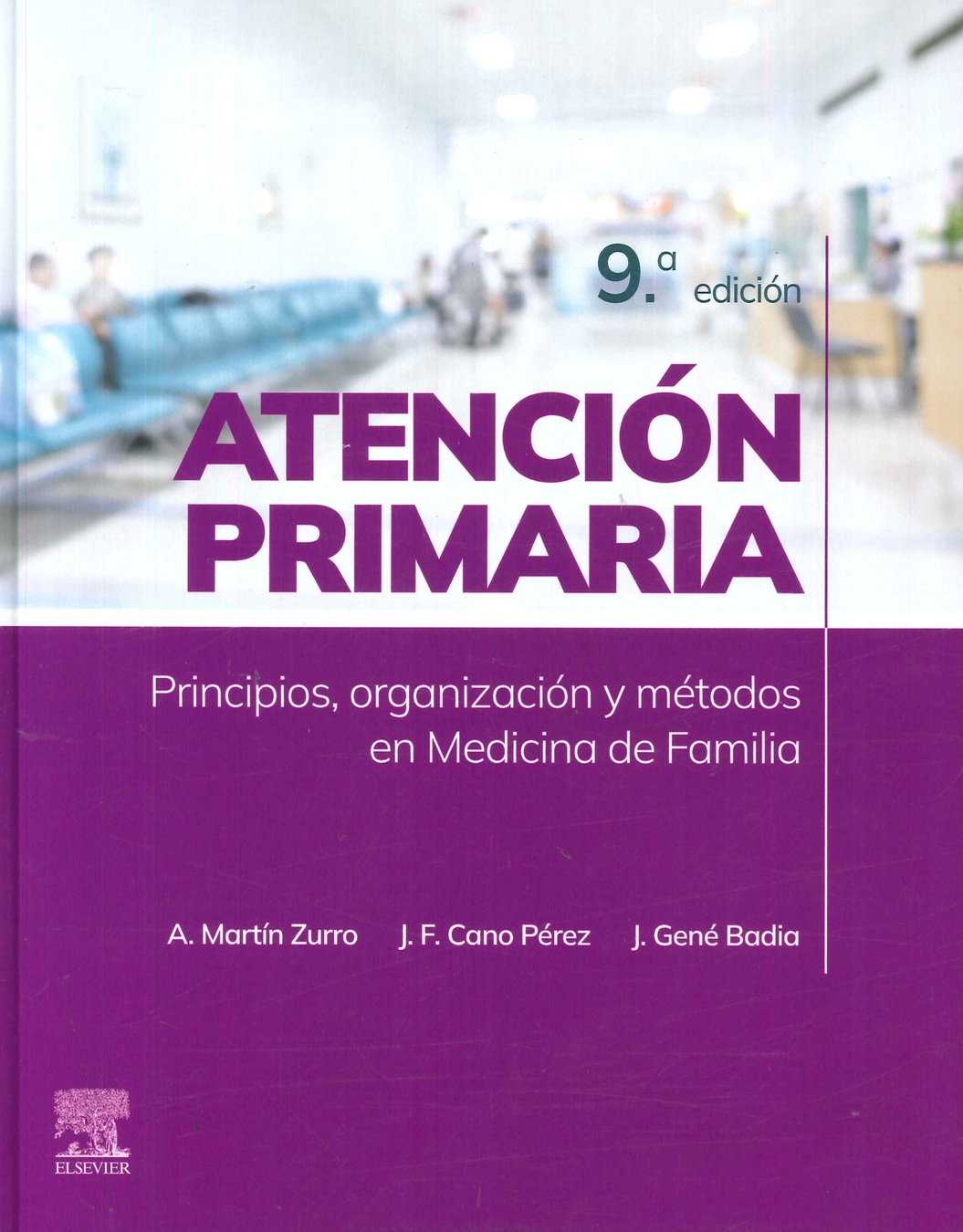 Atencin primaria. Principios, organizacin y mtodos en medicina de familia