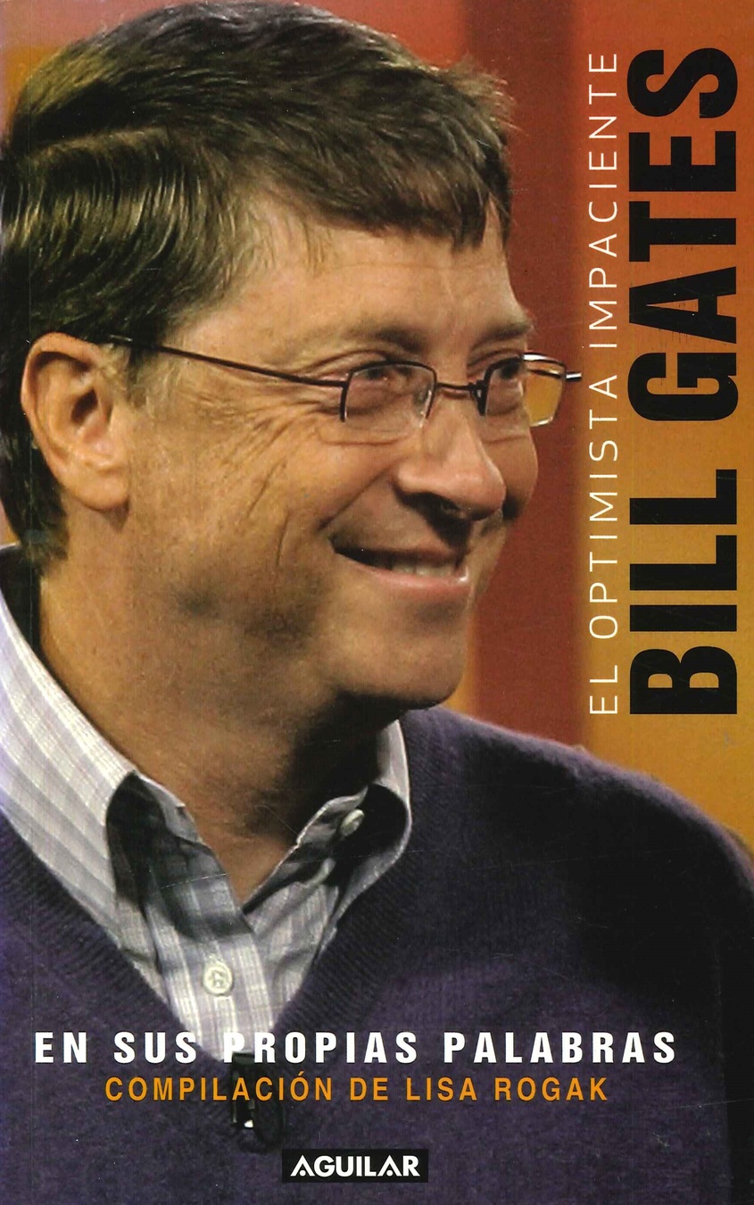 Bill Gates en sus propias palabras