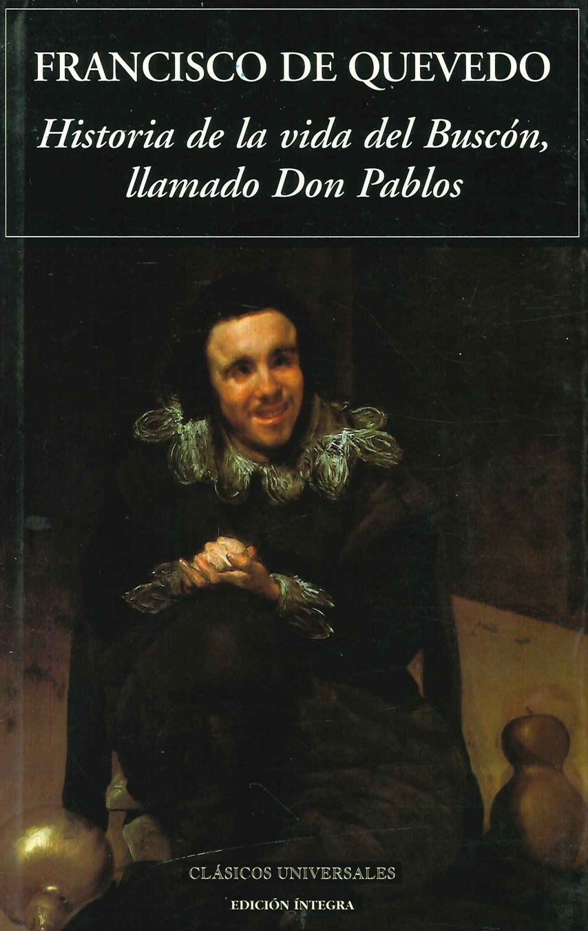 Historia de la vida del Buscn, llamado Don Pablos
