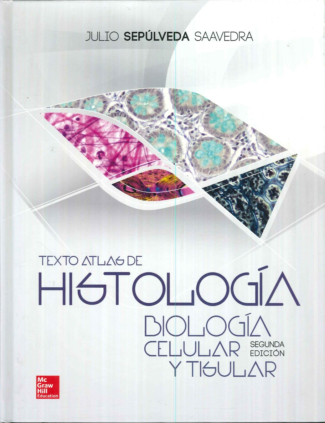 Texto y Atlas De Histologia 