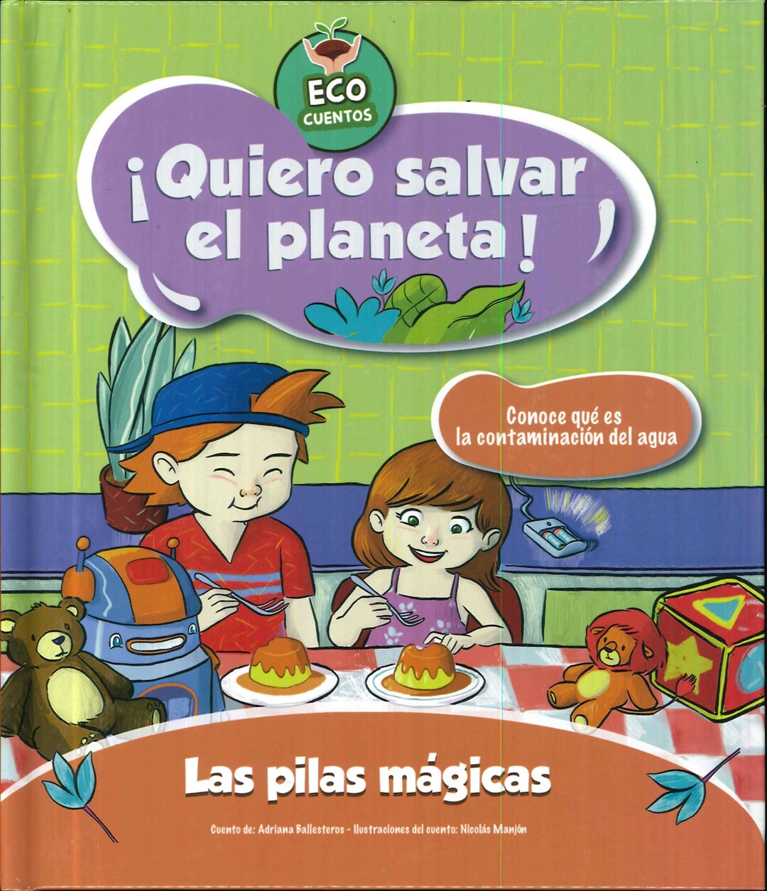 Las Pilas Magicas Quiero Salvar El Planeta