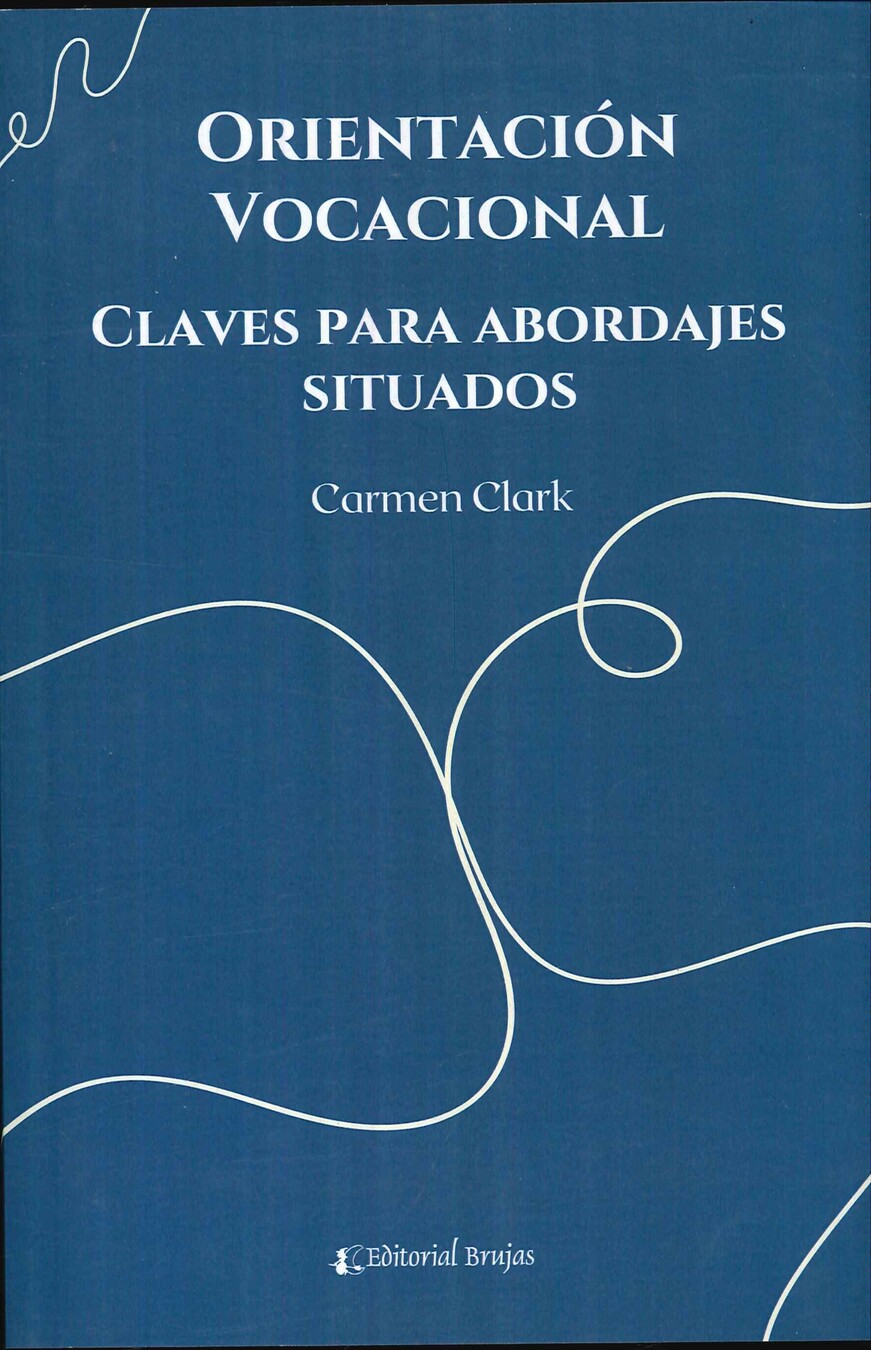 Orientaci�n vocacional. Claves para bordajes situados