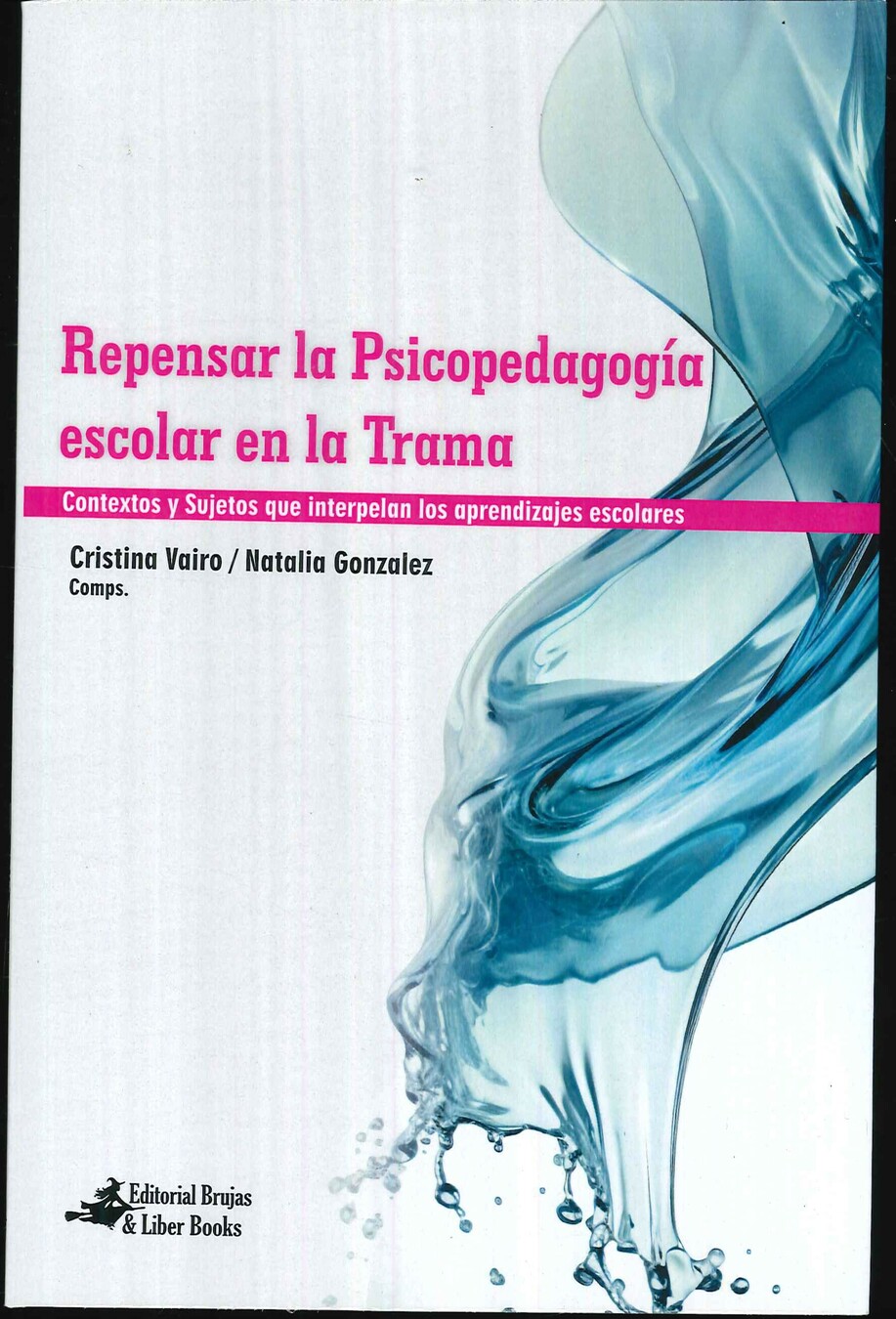 Repensar la Psicopedagog�a escolar en la Trama 