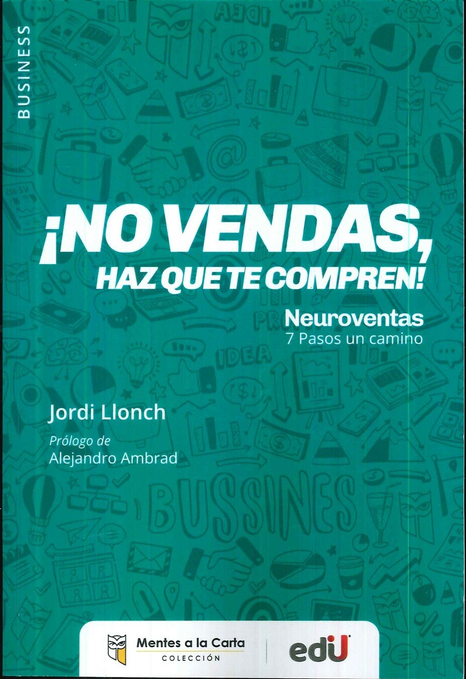 � No vendas, Haz que te compren !