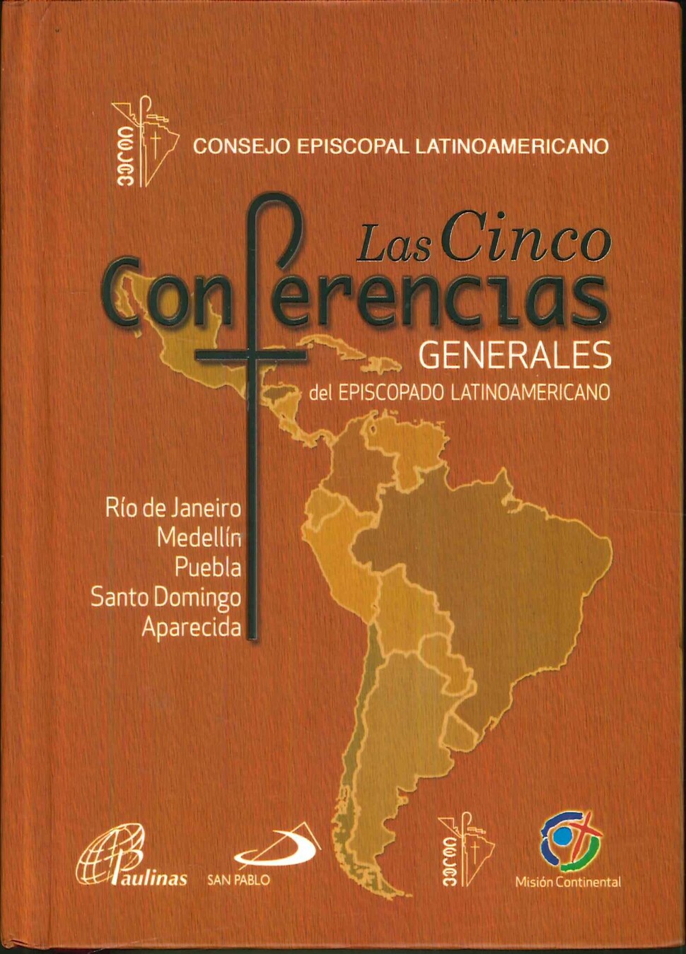 Las Cinco Conferencias Generales