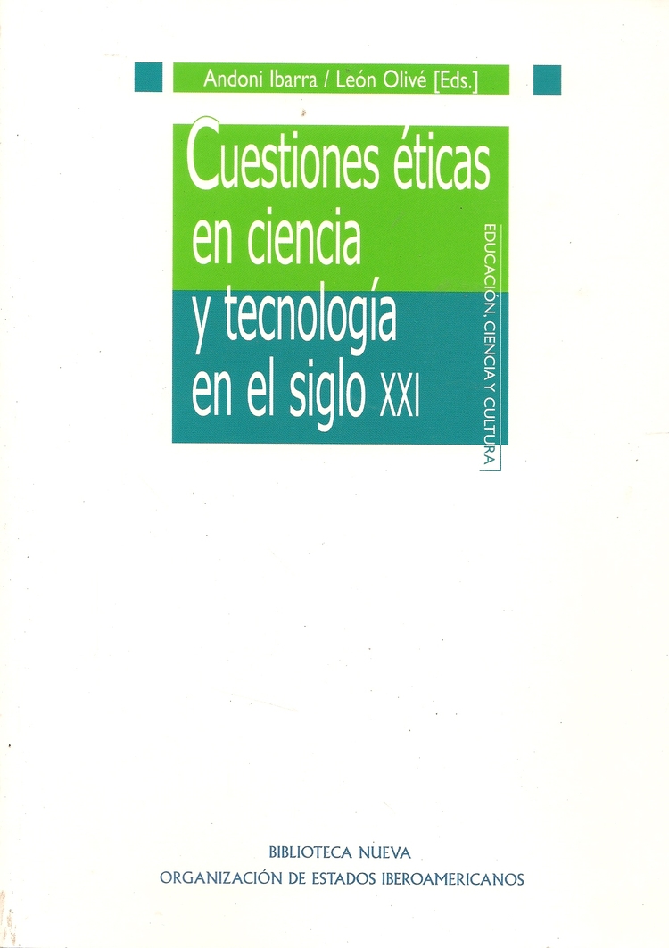 Cuestiones Eticas en Ciencia y tecnologia en el siglo XXI