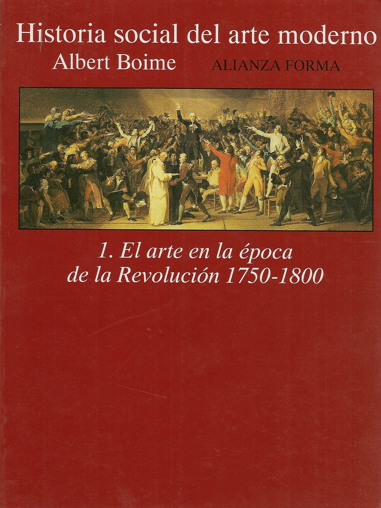Historia social del arte moderno 1. el arte en la epoca de la Revolucion 1750-1800